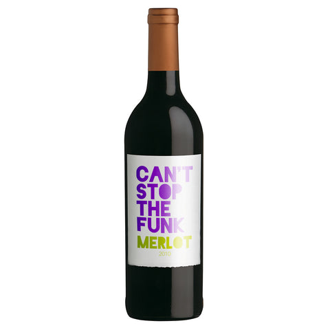 Can't stop the funk 2010 Merlot